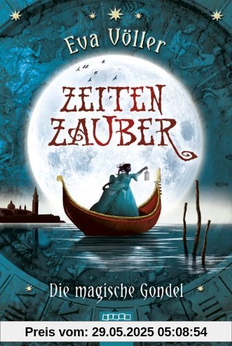 Zeitenzauber: Die magische Gondel Zeitenzauber: Die magische Gondel