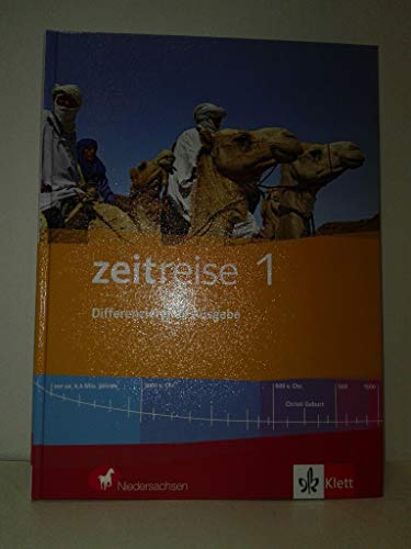 Zeitreise 1. Differenzierende Ausgabe Niedersachsen: Schulbuch Klasse 5/6 (Zeitreise. Differenzierende Ausgabe für Niedersachsen ab 2012) von Klett