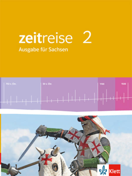 Zeitreise 2.Schülerbuch. Neue Ausgabe für Sachsen von Klett Ernst /Schulbuch