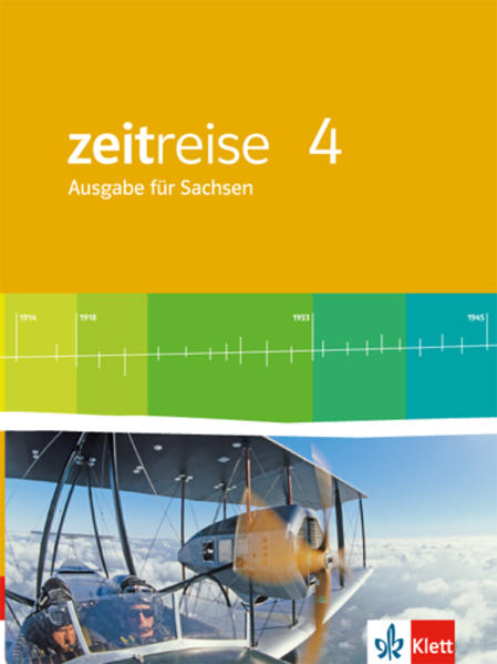 Zeitreise 4 - Neue Ausgabe für Sachsen. Schülerbuch 6. Schuljahr von Klett Ernst /Schulbuch