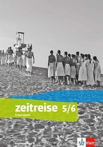 Zeitreise 5/6. Differenzierende Ausgabe Niedersachsen und Bremen: Arbeitsheft Klasse 5/6 (Zeitreise. Differenzierende Ausgabe für Niedersachsen und Bremen ab 2018)
