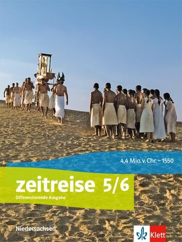 Zeitreise 5/6. Differenzierende Ausgabe Niedersachsen und Bremen: Schulbuch Klasse 5/6 (Zeitreise. Differenzierende Ausgabe für Niedersachsen und Bremen ab 2018)
