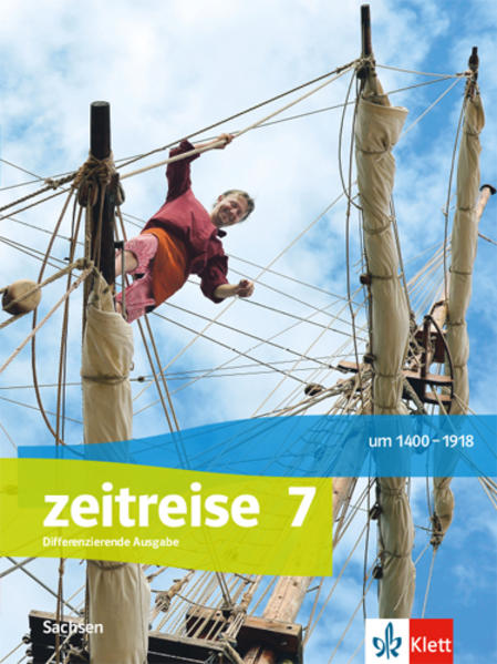 Zeitreise 7. Schülerbuch Klasse 7. Differenzierende Ausgabe Oberschule Sachsen ab 2020 von Klett Ernst /Schulbuch