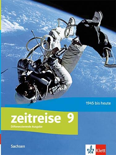 Zeitreise 9. Differenzierende Ausgabe Oberschule Sachsen: Schulbuch Klasse 9 (Zeitreise. Ausgabe für Oberschule Sachsen ab 2020)