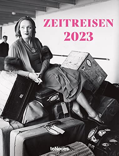 Zeitreisen Kalender 2023 Zeitreisen Kalender 2023 von teNeues