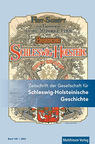 Zeitschrift der Gesellschaft für Schleswig-Holsteinische Geschichte: Bd. 148 (2023) von Matthiesen