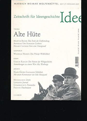 Zeitschrift für Ideengeschichte Heft I/1 Frühjahr 2007: Alte Hüte: Entfremdung, Coolness, Untergrund