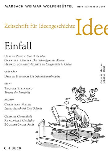 Zeitschrift für Ideengeschichte Heft IV/3 Herbst 2010: Einfall von C.H.Beck