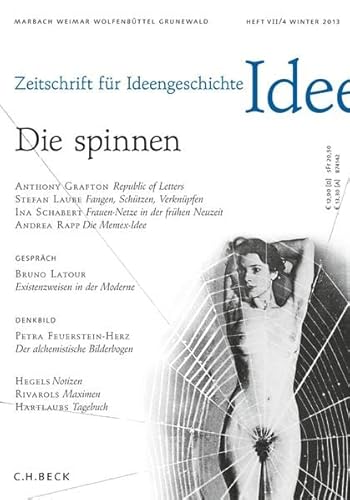 Zeitschrift für Ideengeschichte Heft VII/4 Winter 2013: Die spinnen von C.H.Beck