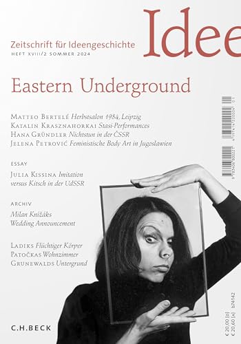 Zeitschrift für Ideengeschichte Heft XVIII/2 Sommer 2024: Eastern Underground