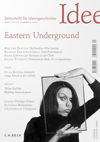 Zeitschrift für Ideengeschichte Heft XVIII/2 Sommer 2024: Eastern Underground Zeitschrift für Ideengeschichte Heft XVIII/2 Sommer 2024: Eastern Underground von Beck C. H.