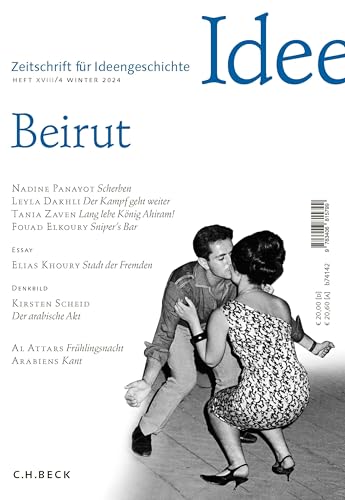 Zeitschrift für Ideengeschichte Heft XVIII/4 Winter 2024: Beirut