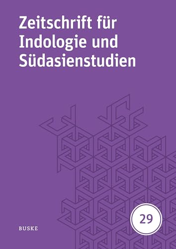 Zeitschrift für Indologie und Südasienstudien, Band 29 (2012) Zeitschrift für Indologie und Südasienstudien, Band 29 (2012) von Buske, H