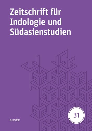 Zeitschrift für Indologie und Südasienstudien, Band 31 (2014) von Buske, H