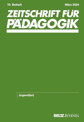 Zeitschrift für Pädagogik 70.Beiheft 2024: Jugend(en) (Zeitschrift für Pädagogik - Beiheft)