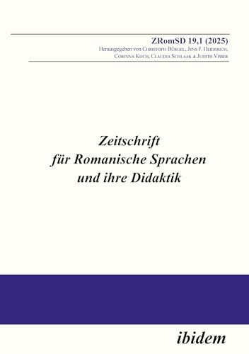 Zeitschrift für Romanische Sprachen und ihre Didaktik: Heft 19,1 (2025) von ibidem
