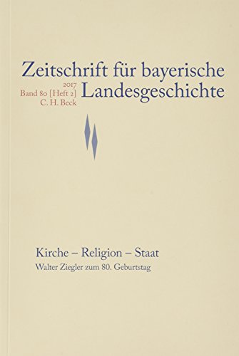 Zeitschrift für bayerische Landesgeschichte Band 79 Heft 2/2016: Lebenswelten des Dominikus Zimmermann Zeitschrift für bayerische Landesgeschichte Band 79 Heft 2/2016: Lebenswelten des Dominikus Zimmermann von Kommisionsverlage CHB g/s