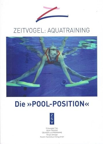 Zeitvogel: Aquatraining - die Pool-Position