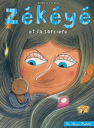 Zékéyé et la sorcière von HACHETTE ENFANT