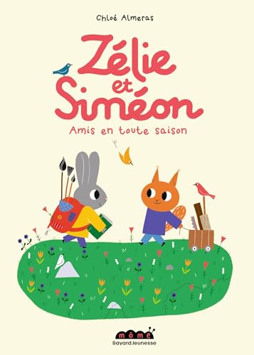 Zélie et Siméon: Amis en toute saison von BAYARD JEUNESSE