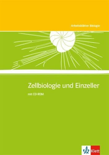 Zellbiologie und Einzeller: Kopiervorlagen mit CD-ROM Klassen 5-10 (Arbeitsblätter Biologie)