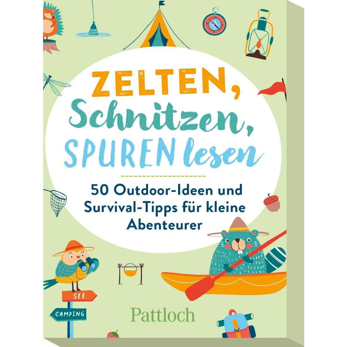 Zelten, Schnitzen, Spuren lesen Zelten, Schnitzen, Spuren lesen von Pattloch Geschenkbuch