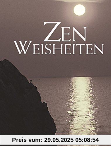 Zen Weisheiten Zen Weisheiten
