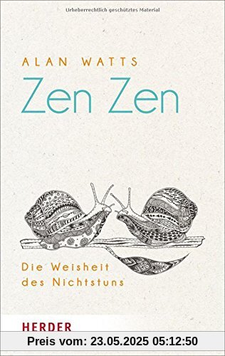 Zen Zen: Die Weisheit des Nichtstuns (HERDER spektrum)