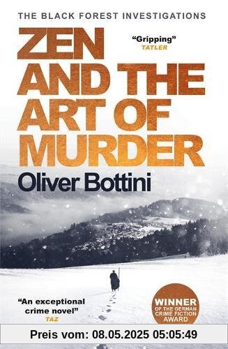 Zen and the Art of Murder: A Black Forest Investigation I (The Black Forest Investigations, Band 1)