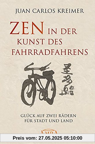 Zen in der Kunst des Fahrradfahrens: Glück auf zwei Rädern für Stadt und Land