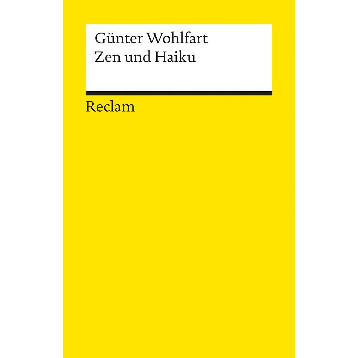 Zen und Haiku Zen und Haiku von Reclam Philipp Jun.