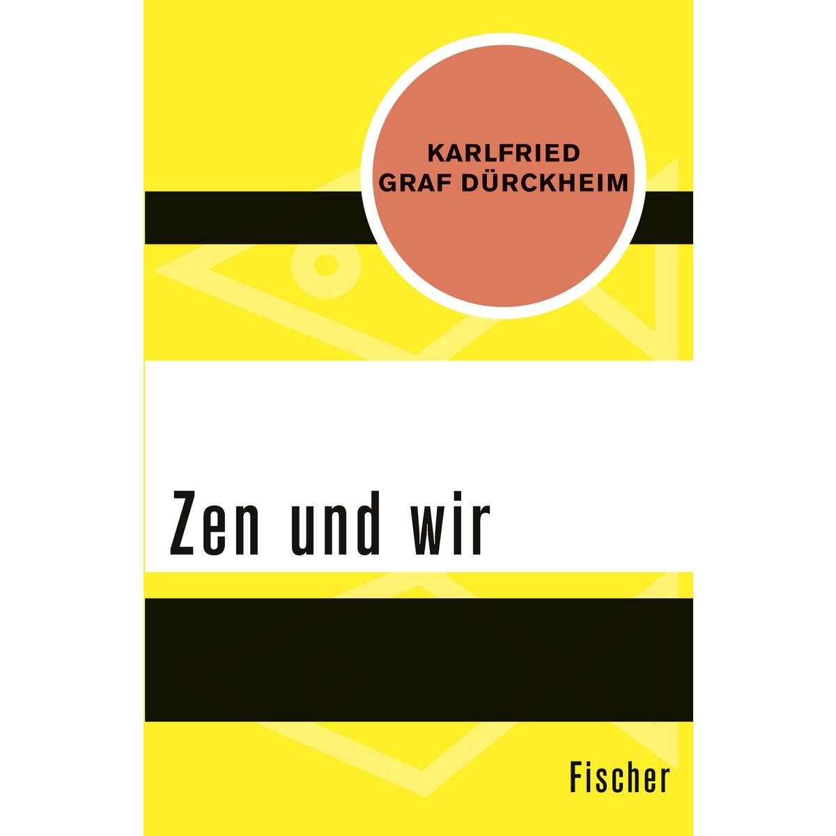 Zen und wir von S. Fischer Verlag