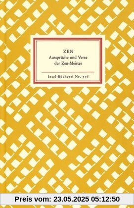Zen: Aussprüche und Verse der Zen-Meister (Insel Bücherei)