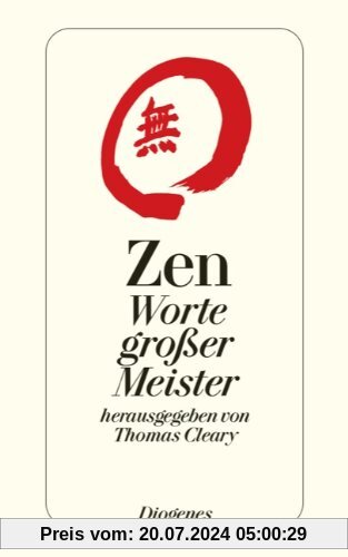 Zen: Worte großer Meister