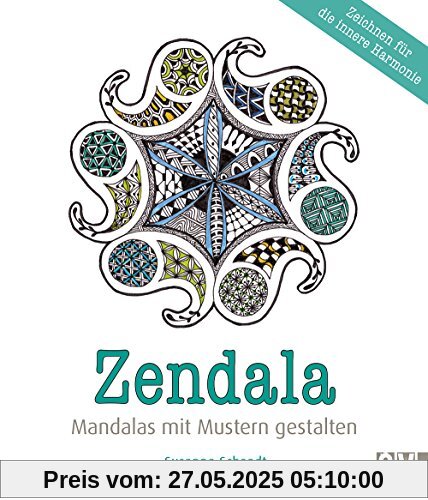 Zendala: Mandalas mit Mustern gestalten Zendala: Mandalas mit Mustern gestalten