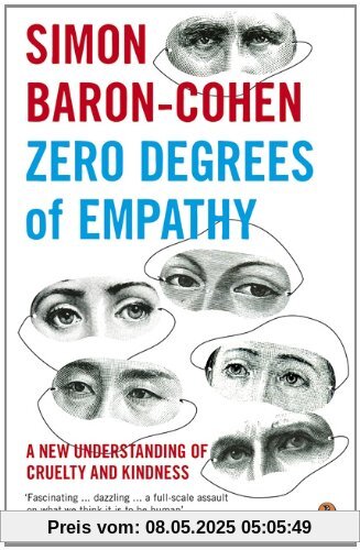 Zero Degrees of Empathy: A new theory of human cruelty and kindness