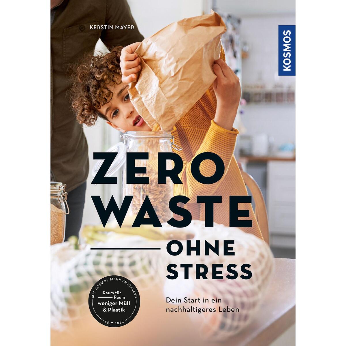 Zero Waste - ohne Stress von Franckh-Kosmos