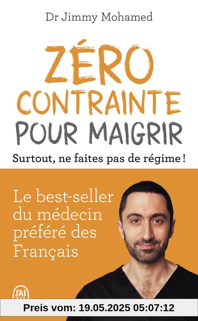 Zéro contrainte pour maigrir: Surtout, ne faites pas de régime !
