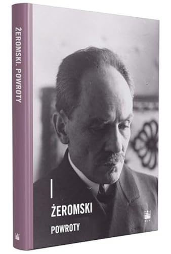Żeromski Powroty von Narodowe Centrum Kultury