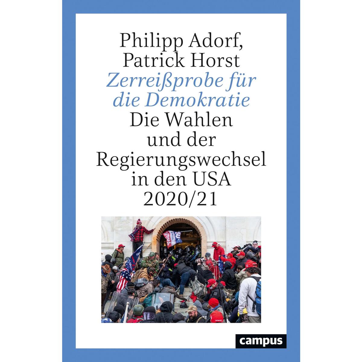 Zerreißprobe für die Demokratie Zerreißprobe für die Demokratie von Campus Verlag GmbH