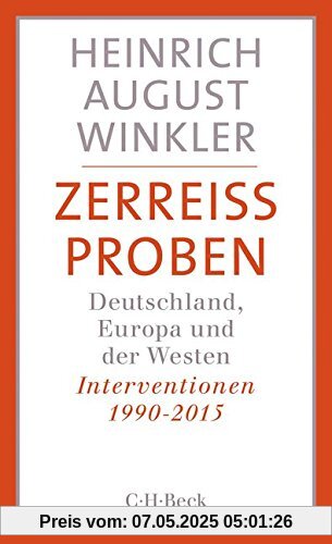 Zerreißproben: Deutschland, Europa und der Westen Zerreißproben: Deutschland, Europa und der Westen