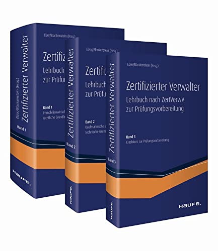Zertifizierter Verwalter: Das komplette Prüfungswissen nach ZertVerwV und DIHK-Rahmenplan (Haufe Fachbuch)