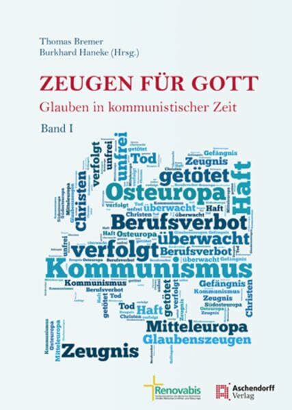 Zeugen für Gott: Glauben im kommunistischer Zeit. Band 1