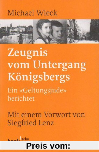 Zeugnis vom Untergang Königsbergs: Ein 'Geltungsjude' berichtet