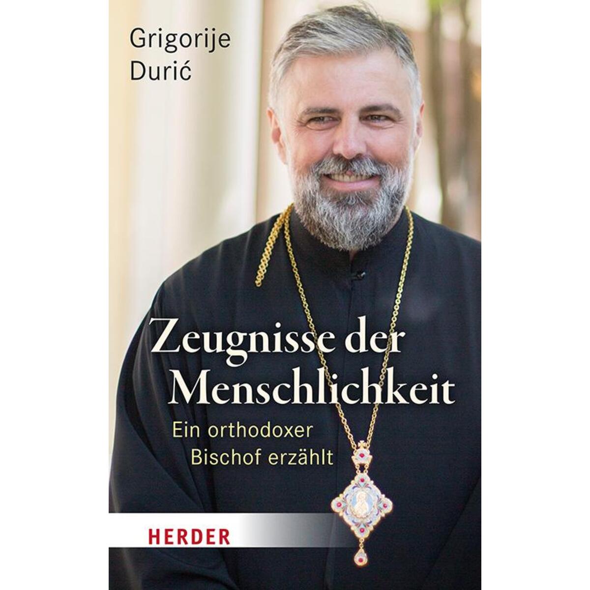 Zeugnisse der Menschlichkeit von Herder Verlag GmbH