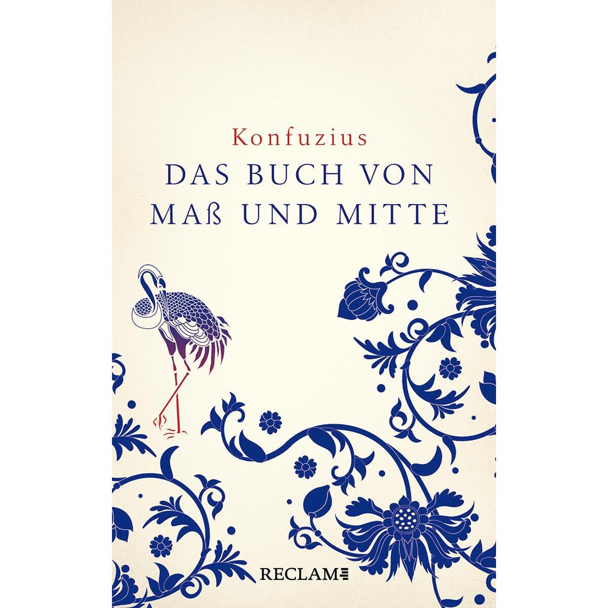 Zhongyong. Das Buch von Maß und Mitte von Reclam Philipp Jun.