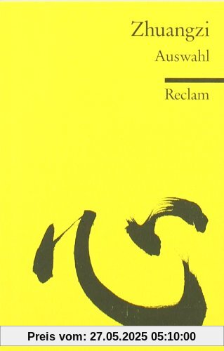 Zhuangzi: Auswahl Zhuangzi: Auswahl