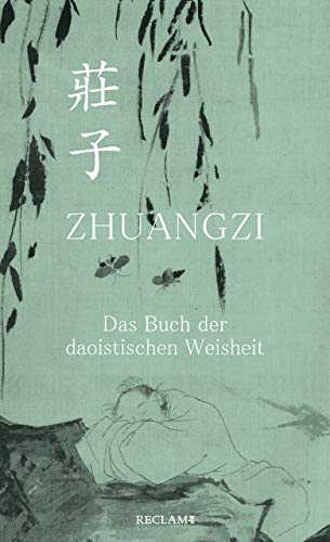 Zhuangzi. Das Buch der daoistischen Weisheit: Gesamttext von Reclam Philipp Jun.