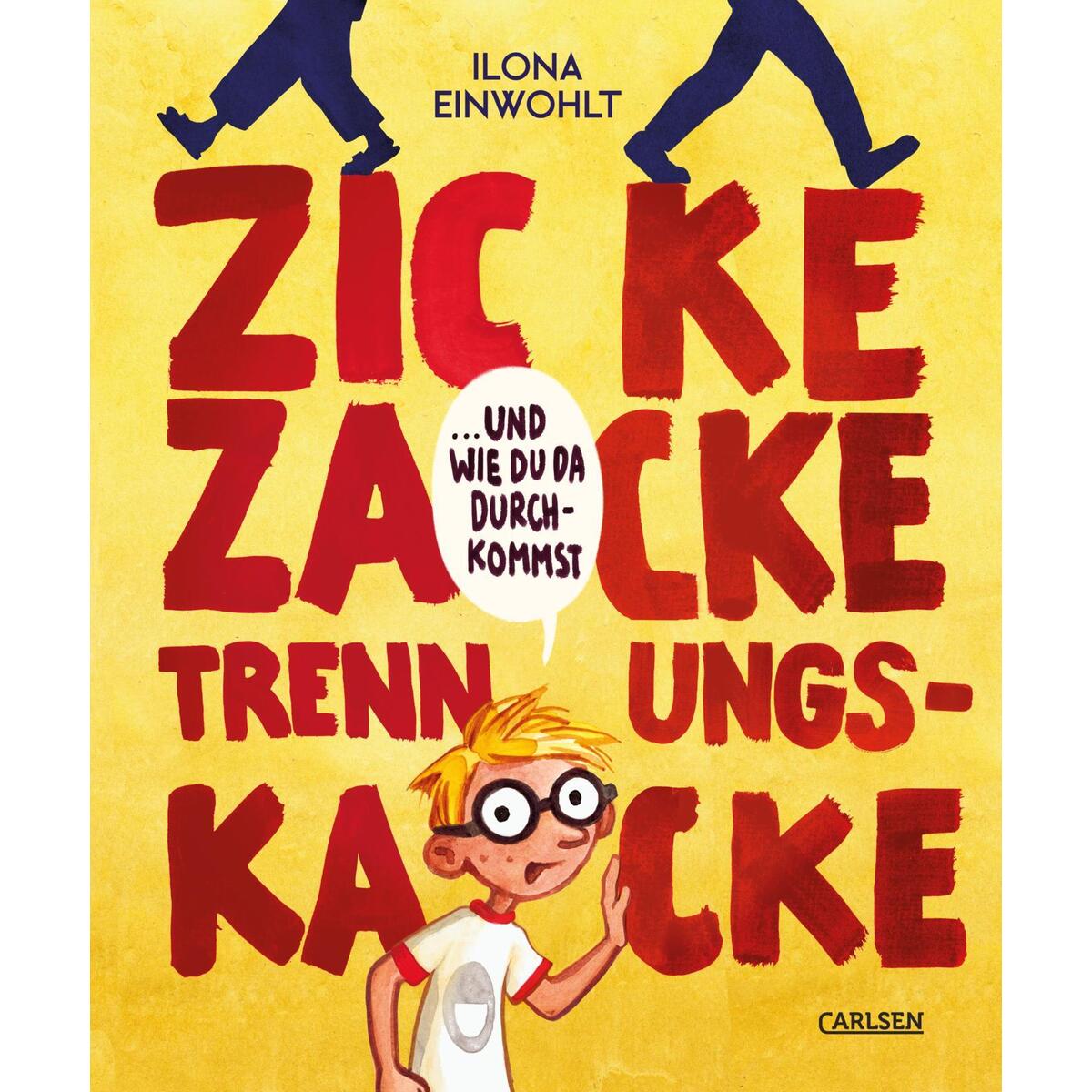 Zicke zacke Trennungskacke - und wie du da durchkommst Zicke zacke Trennungskacke - und wie du da durchkommst von Carlsen Verlag GmbH