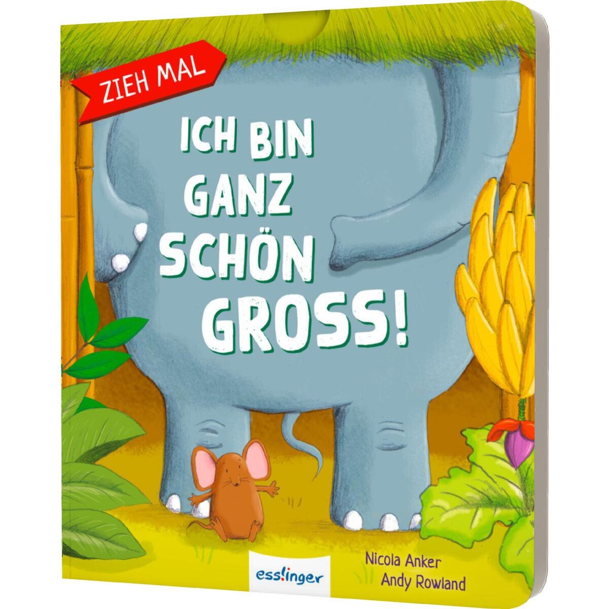 Zieh mal: Ich bin ganz schön groß! von Esslinger Verlag